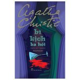 Agatha Christie. Bi Kịch Ba Hồi