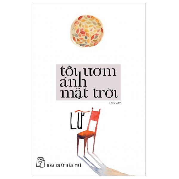 Tôi Ươm Ánh Mặt Trời