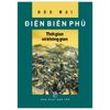 Điện Biên Phủ - Thời Gian Và Không Gian