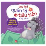 Dạy Trẻ Quản Lý Và Tiêu Tiền Đúng Cách - Chi Tiêu Hợp Lý Rất Quan Trọng