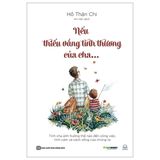 Nếu Thiếu Vắng Tình Thương Của Cha...