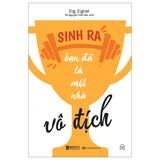 Sinh Ra Bạn Đã Là Một Nhà Vô Địch