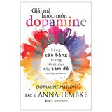 Giải Mã Hooc-Mon Dopamine