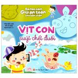 Em Học Cách Giữ An Toàn Cho Bản Thân: Vịt Con Suýt Chết Đuối