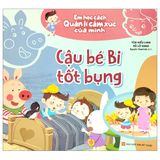 Em Học Cách Quản Lí Cảm Xúc Của Mình: Cậu Bé Bi Tốt Bụng