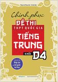 Chinh Phục Đề Thi Thpt Quốc Gia Tiếng Trung Khối D4