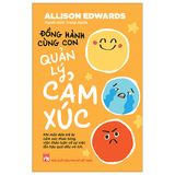 Đồng Hành Cùng Con Quản Lý Cảm Xúc