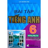 Bài Tập Tiếng Anh Lớp 6 Không Đáp Án (Dùng Kèm Tiếng Anh 6 - Bộ Sách Kết Nối Tri Thức Với Cuộc Sống)