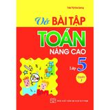 Vở Bài Tập Toán Nâng Cao Lớp 5 - Quyển 1