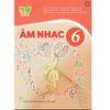 Âm Nhạc 6 Kết Nối Tri Thức