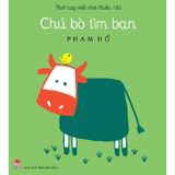 Chú Bò Tìm Bạn (Ấn Bản Kỉ Niệm 65 Năm NXB Kim Đồng)