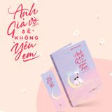 Anh Giả Vờ Sẽ Không Yêu Em