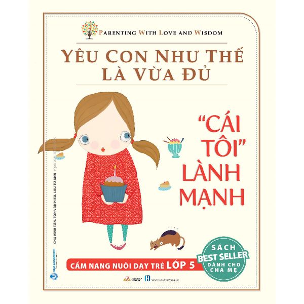 Cái Tôi Lành Mạnh - Yêu Con Như Thế Là Vừa Đủ