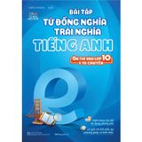 Bài Tập Từ Đồng Nghĩa, Trái Nghĩa Tiếng Anh (Ôn Thi Vào Lớp 10 Và 10 Chuyên)