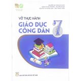 Vở Thực Hành Giáo Dục Công Dân 7 (Bộ Kết Nối Tri Thức Với Cuộc Sống)