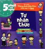 5 Phút Mỗi Ngày - Bộ Sách Tiếng Anh Đầu Tiên Cha Mẹ Dạy  Bé - Tự Nhận Thức