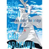 Bên Dưới Cây Cầu Arakawa - Arakawa Under The Bridge - Tập 3 - Tặng Kèm Postcard