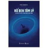 Hố Đen Tâm Lý-Ghi Chép Từ Bác Sĩ Tâm Thần Tại New York