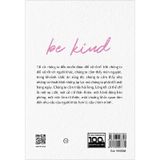 Be Kind - Hãy Có Lòng Tốt