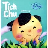 Bé Tập Kể Chuyện - Tích Chu