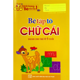 Bé Tập Tô Chữ Cái (Dành Cho Bé 4 - 5 Tuổi)