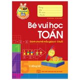 Bé Vào Lớp 1 - Bé Vui Học Toán ( Dành Cho Bé 4 - 5 Tuổi)