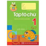 Bé Vào Lớp 1 - Tập Tô Chữ Lớp 1 - Tập 2