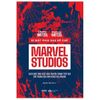 Bí Mật Phía Sau Đế Chế Marvel Studios