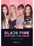 BLACKPINK: K-POP’S NO.1 GIRLGROUP FANBOOK - Tặng Kèm Pop Up Standee + Photo Postcard (Mẫu Ngẫu Nhiên)