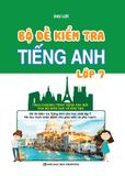 Bộ Đề Kiểm Tra Tiếng Anh - Lớp 7