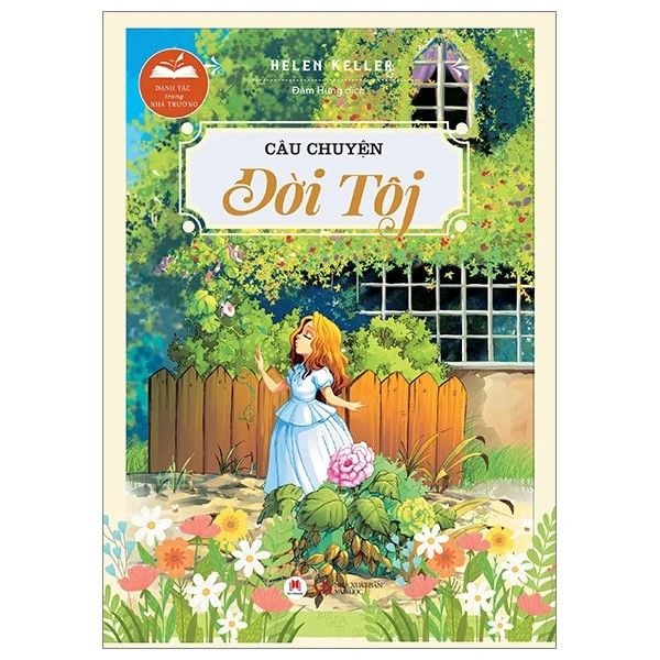 Danh Tác Trong Nhà Trường - Câu Chuyện Đời Tôi (Vh Truyện Tranh)