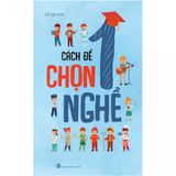 Cách Để Chọn 1 Nghề