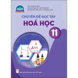 Chuyên Đề Học Tập Hóa Học 11 - Chân Trời Sáng Tạo