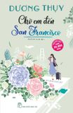 Chờ Em Đến San Francisco