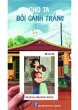 Cho Ta Đôi Cánh Trắng