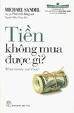 Cánh Cửa Mở Rộng - Tiền Không Mua Được Gì?