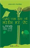 Cùng Con Bay Về Miền Ký Ức