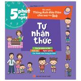 5 Phút Mỗi Ngày - Bộ Sách Tiếng Anh Đầu Tiên Cha Mẹ Dạy Bé - Tự Nhận Thức