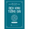 Dịch Kinh Tường Giải - Quyển Thượng