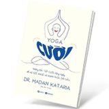 Yoga Cười - Những Bài Tập Cười Hàng Ngày Để Có Sức Khoẻ Và Hạnh Phúc Dài Lâu