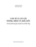 Con Sẽ Là Cô Gái Thông Minh Và Khí Chất - Nuôi Dạy Thế Nào Giúp Trẻ Phát Huy Tố Chất Riêng