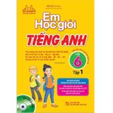 Em Học Giỏi Tiếng Anh Lớp 6 - Tập 1 (Tái Bản 2019)