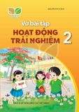 Vở Bài Tập Hoạt Động Trải Nghiệm Lớp 2 - Kết Nối Tri Thức Với Cuộc Sống