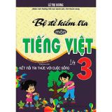 Sách - Bộ Đề Kiểm Tra Môn Tiếng Việt Lớp 3 (Dùng Kèm SGK Kết Nối Tri Thức Với Cuộc Sống)