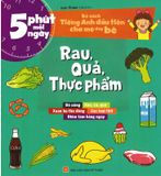 5 Phút Mỗi Ngày - Bộ Sách Tiếng Anh Đầu Tiên Cha Mẹ Dạy  Bé - Rau, Quả, Thực Phẩm