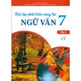 Bài Tập Phát Triển Năng Lực Ngữ Văn Lớp 7 - Tập 1 (CT)