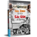 Gia Định Là Nhớ - Sài Gòn Là Thương