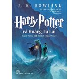 Harry Potter Và Hoàng Tử Lai - Tập 6 (Tái Bản 2017)