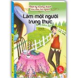 Nhật Ký Trưởng Thành Của Đứa Trẻ Ngoan Tập 2 - Làm Một Người Trung Thực