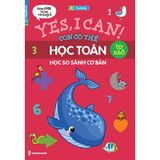 Yes, I Can! Con Có Thể Học Toán Từ Nhỏ - Học So Sánh Cơ Bản